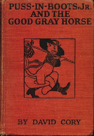 [Gutenberg 32964] • Puss in Boots, Jr., and the Good Gray Horse